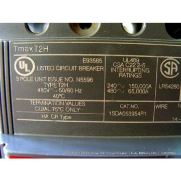 USED ABB E93565 Tmax T2H Circuit Breaker 3 Pole 100Amp FREE SHIPPING