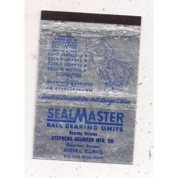 SealMaster Ball Bearing Units Stephens-Adamson Mfg. Co. Aurora IL Matchcover