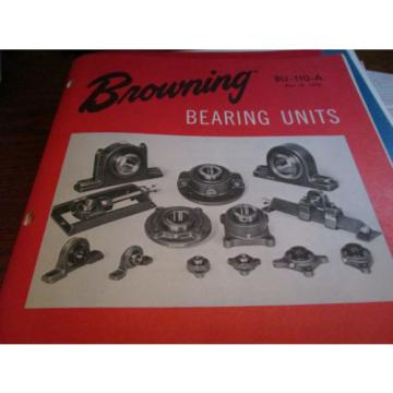 Vtg 1970 BROWNING Bearing Units Catalog BU 110 A