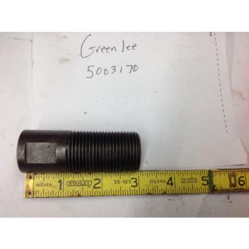 Greenlee 5003170, 1557AA Hydraulic Knockout Punch Draw Stud Sleeve Adapter USED