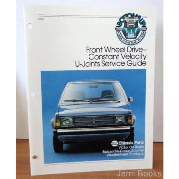 Front Wheel Drive-Constant Velocity U-Joints Service Guide  NAPA Dana 1980 Cars
